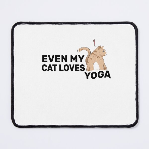 Item preview, Even My Cat Loves Yoga designed and sold by FantasticBee.