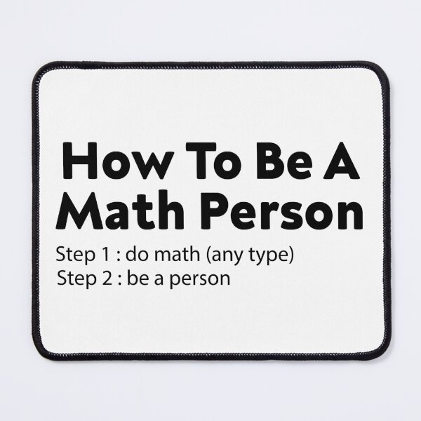 Item preview, How To Be A Math Person designed and sold by TheBestArt2022.