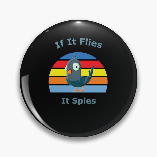 Item preview, if it flies it spies conspiracy theory birds are not real designed and sold by Jadir.