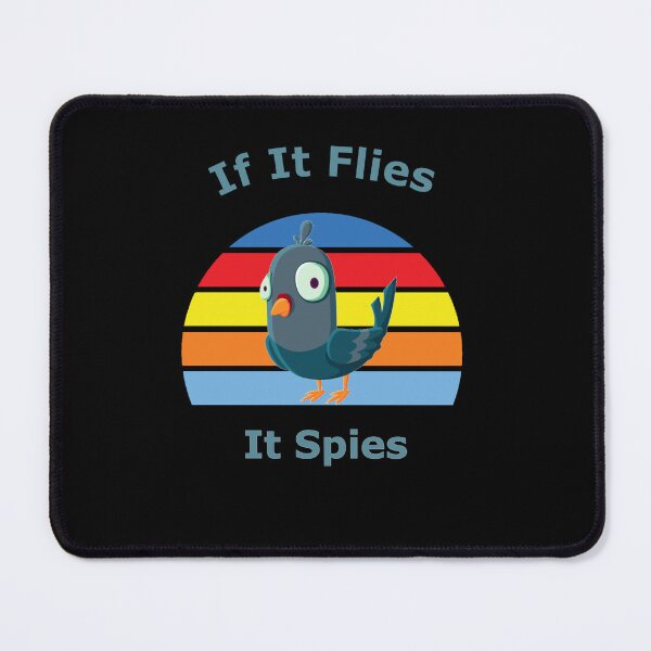 Item preview, if it flies it spies conspiracy theory birds are not real designed and sold by Jadir.