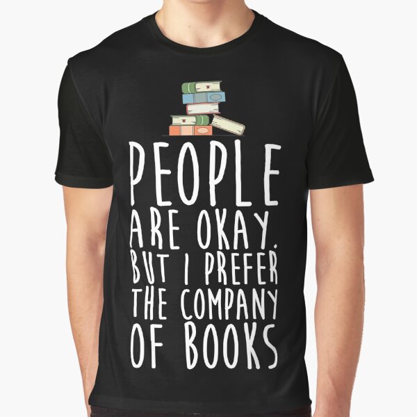 Item preview, People Are Okay But I Prefer The Company Of Books designed and sold by kamrankhan.