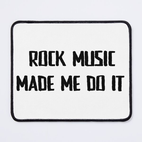 Item preview, Copy of Rock Music Made Me Do It,Rock Music_Rocker Rock and Roll Band&Rock And Roll designed and sold by Sophistical.