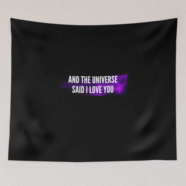 Item preview, And the universe said i love you designed and sold by Ahmed  Feki.