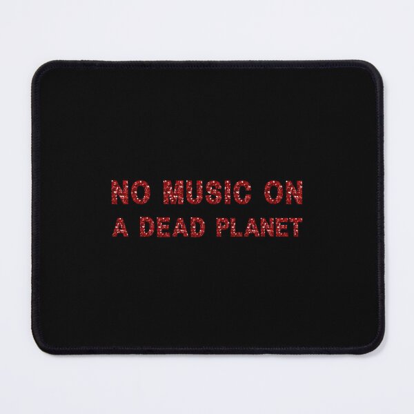 Item preview, No Music on a Dead Planet designed and sold by Pixelish.