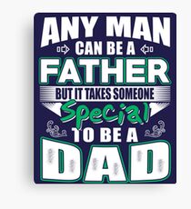 Funny Gift for Dad in Father's Day - Birthday - Christmas Canvas Print