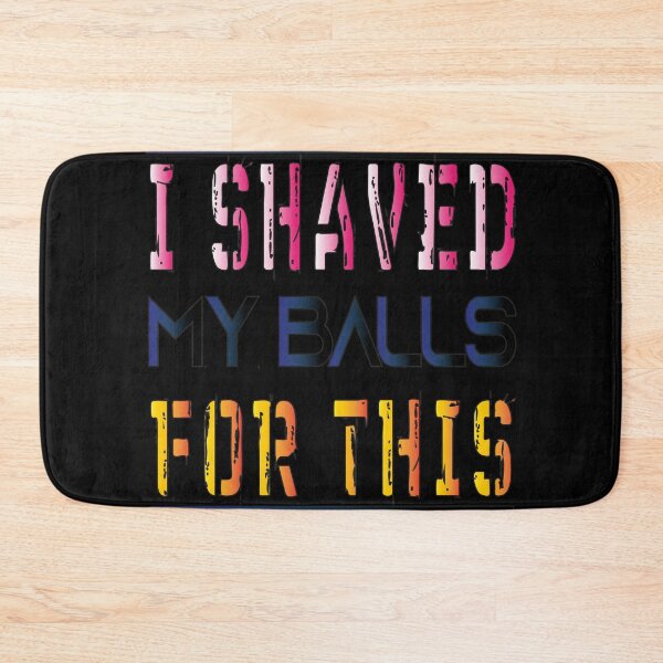 Item preview, i shaved my balls for this  t-shirt designed and sold by lookystyle.