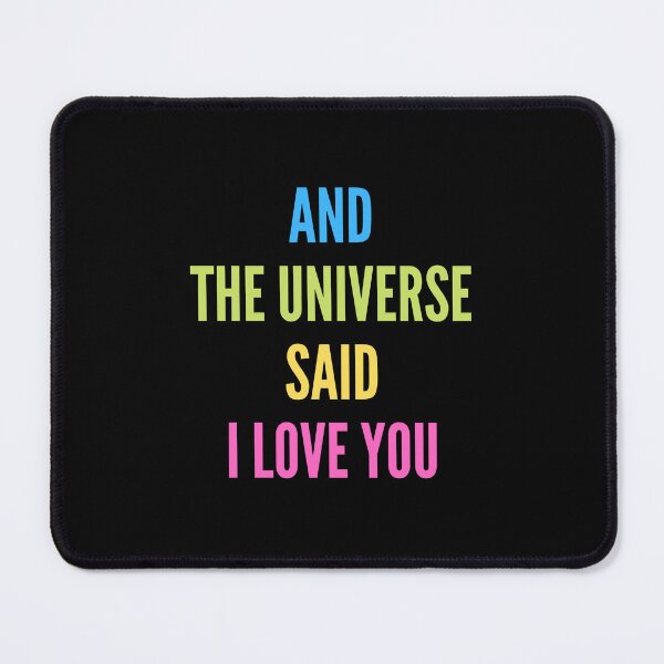 Item preview, And the universe said i love you designed and sold by Ahmed Feki.