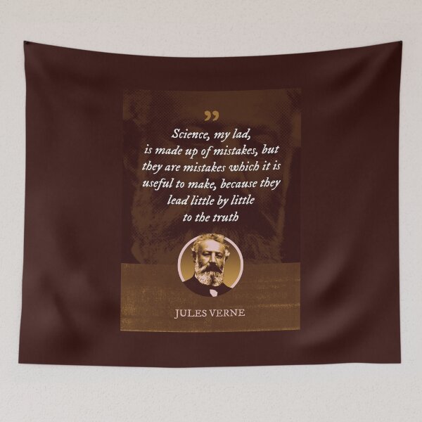 Item preview, Jules Verne - Science, my lad, is made up of mistakes, but they are mistakes which it is useful to make, because they lead little by little to the truth designed and sold by Syahrasi.