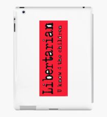 Libertarian 6 iPad Case/Skin