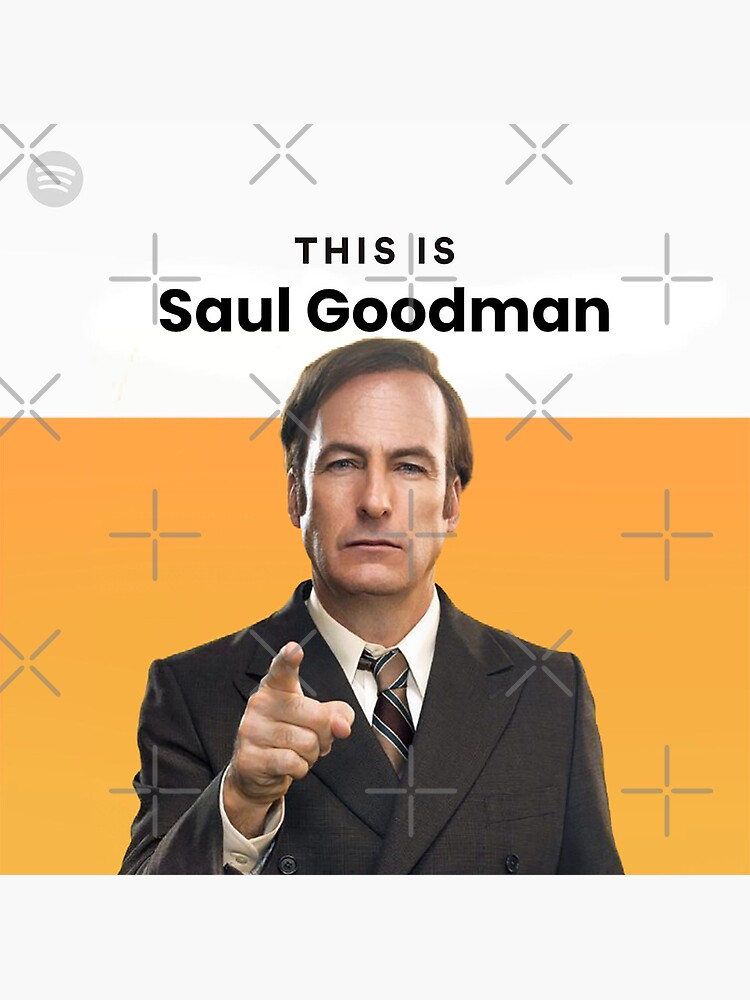 This Is Saul Goodman Better Call Saul Meme Poster For Sale By Raul3