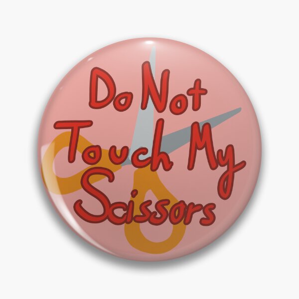 Item preview, Do Not Touch My Scissors designed and sold by mystmoon92.