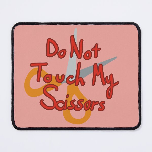 Item preview, Do Not Touch My Scissors designed and sold by mystmoon92.