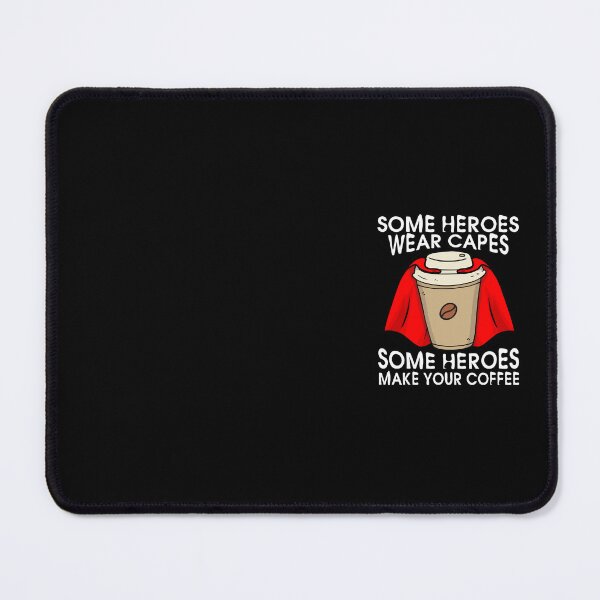 Item preview, Superhero Coffee Some Heroes Wear Capes Some Heroes Make Your Coffee Baristas Gift designed and sold by alenaz.
