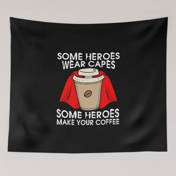 Item preview, Superhero Coffee Some Heroes Wear Capes Some Heroes Make Your Coffee Baristas Gift  designed and sold by alenaz.