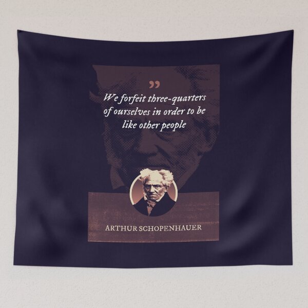 Item preview, Arthur Schopenhauer - We forfeit three-quarters of ourselves in order to be like other people designed and sold by Syahrasi.