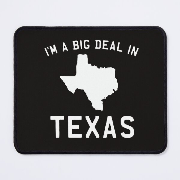 Item preview, I'm A Big Deal In Texas,Texas_Home&Armadillo,Texas State designed and sold by Sophistical.