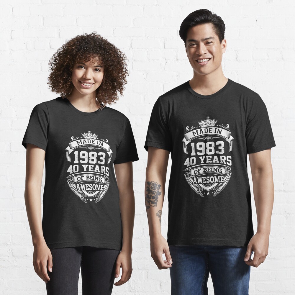 Disover Made In 1983 40 Years Of Being Awesome | Essential T-Shirt 