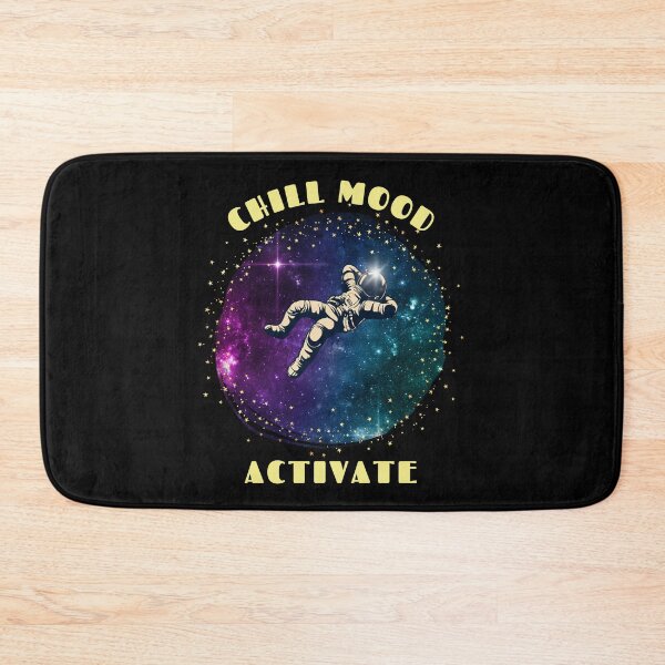 Item preview, CHILL MOOD ACTIVATE  - chill mood astronaut designed and sold by PRINYOS.