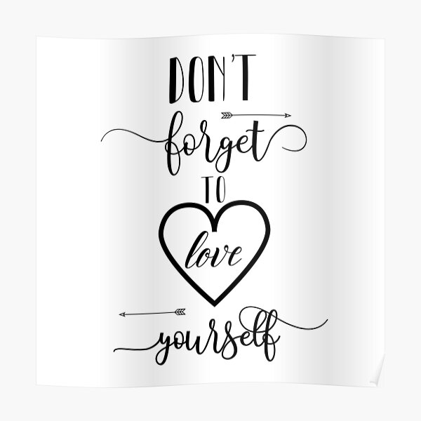 don-t-forget-to-love-yourself-cute-inspirational-typography-poster