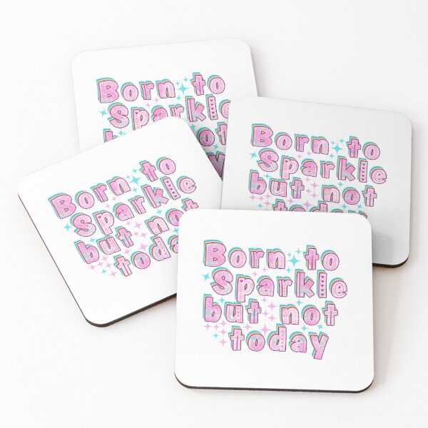 Item preview, Born to sparkle but not today funny saying designed and sold by Emotionville.