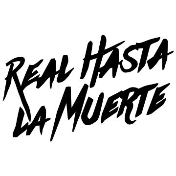 Real Hasta La Muerte Merch Real Hasta La Muerte Tapestry for Sale by  RayessAya