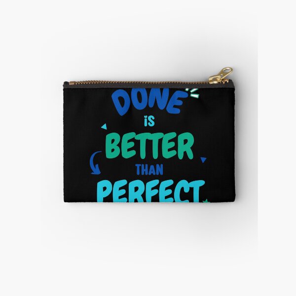 Item preview, Done is Better than Perfect designed and sold by DigiValk.