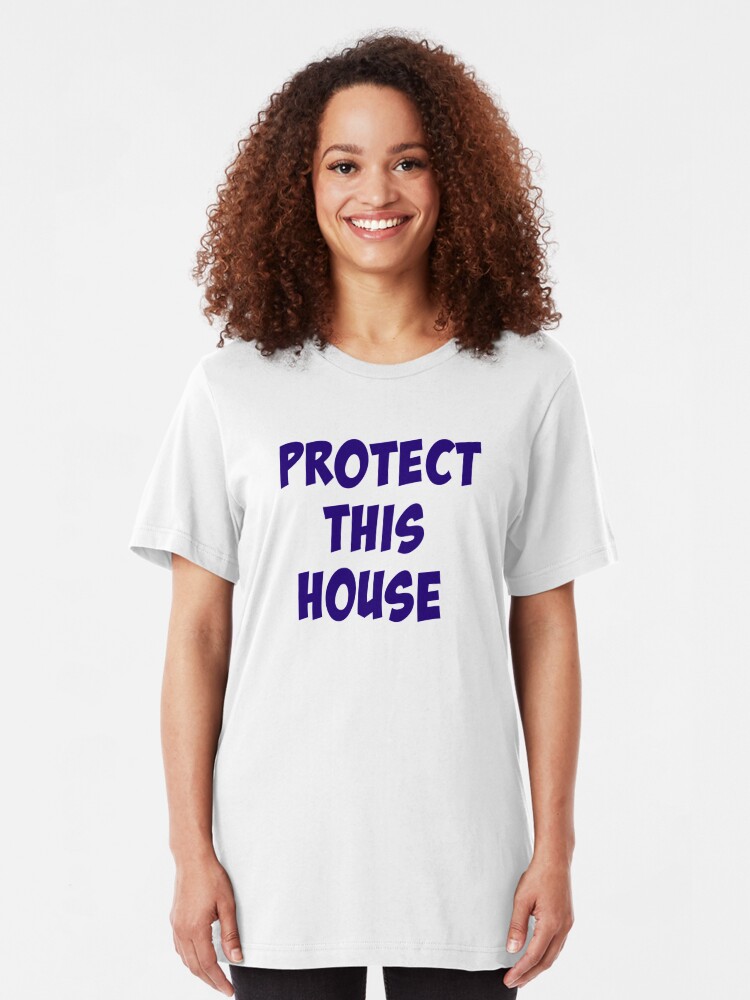 protect this house shirt