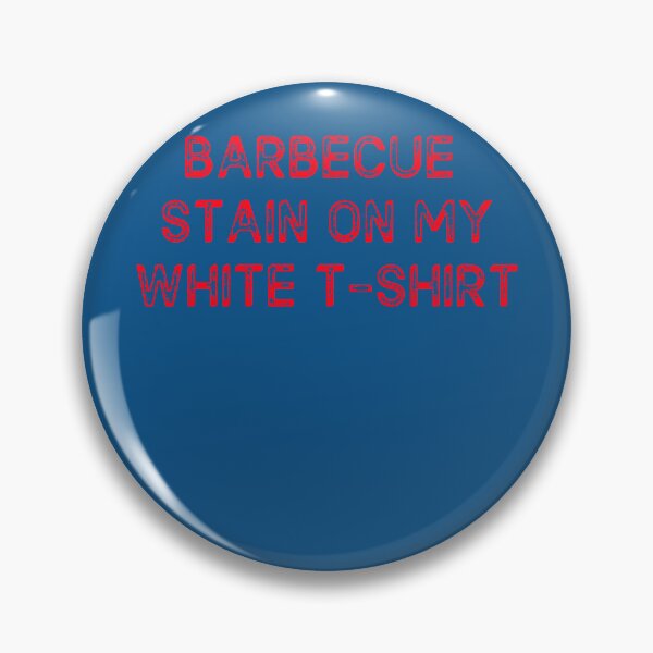 Item preview, Barbecue Stain on my white tshirt  Funny BBQ tee  Country song lyrics  Tim McGraw  ShortSleeve Unisex   designed and sold by HankAndScoo.