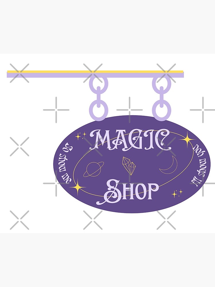 "Magic Shop Sign" Poster for Sale by studiooreo Redbubble