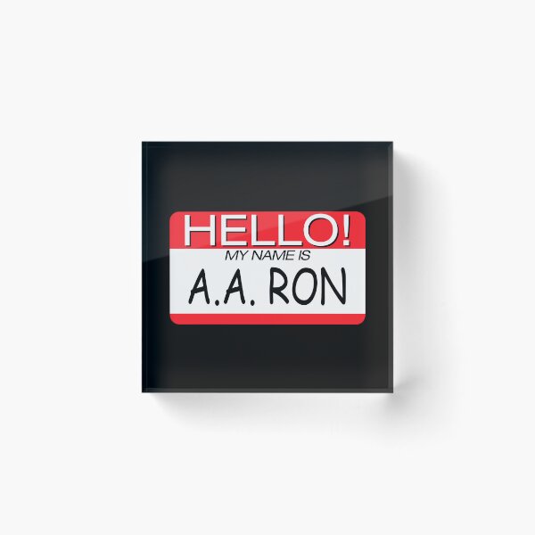 Item preview, "HELLO! MY NAME IS A A RON" NAME TAG designed and sold by WOOFANG.