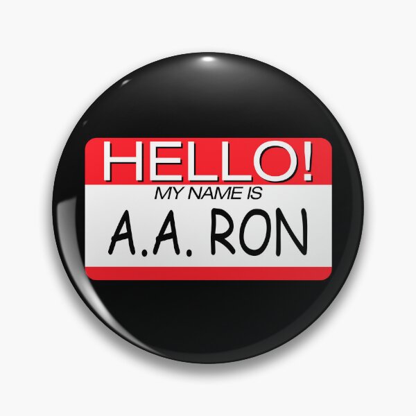 Item preview, "HELLO! MY NAME IS A A RON" NAME TAG designed and sold by WOOFANG.