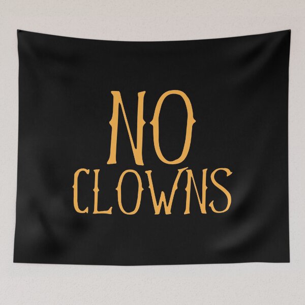 Item preview, NO CLOWNS designed and sold by jazzydevil.