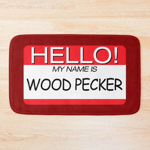 Item preview, "HELLO! MY NAME IS WOOD PECKER" NAME TAG designed and sold by WOOFANG.