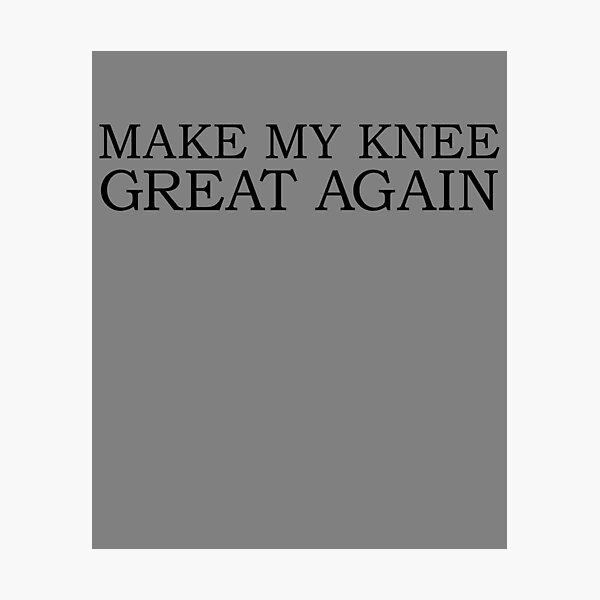 Item preview, Make My Knee Great Again Knee Replacement Surgery Gift Gear designed and sold by DynamicDesign.