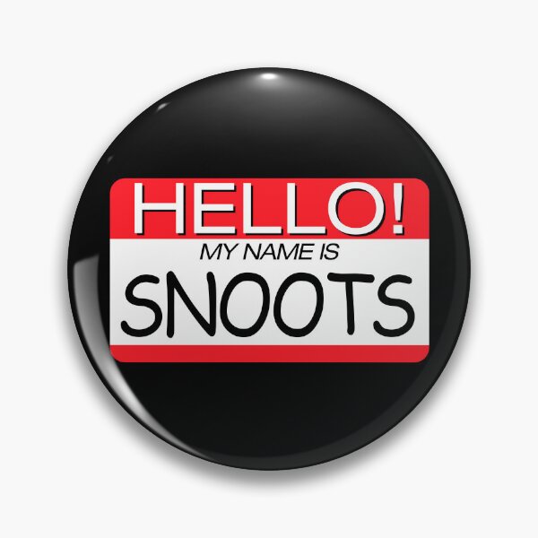Item preview, "HELLO! MY NAME IS SNOOTS" NAME TAG designed and sold by WOOFANG.