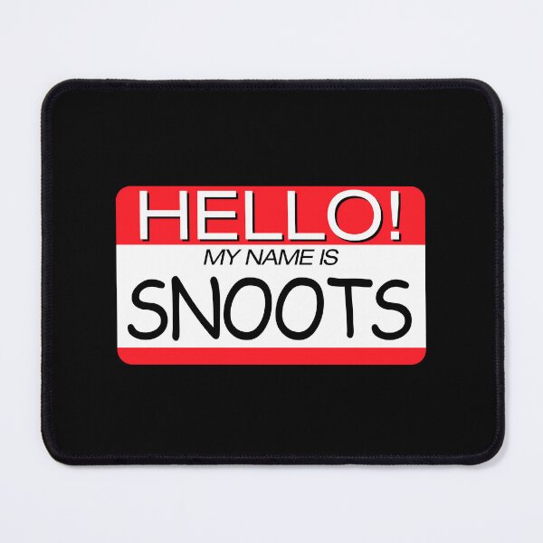 Item preview, "HELLO! MY NAME IS SNOOTS" NAME TAG designed and sold by WOOFANG.