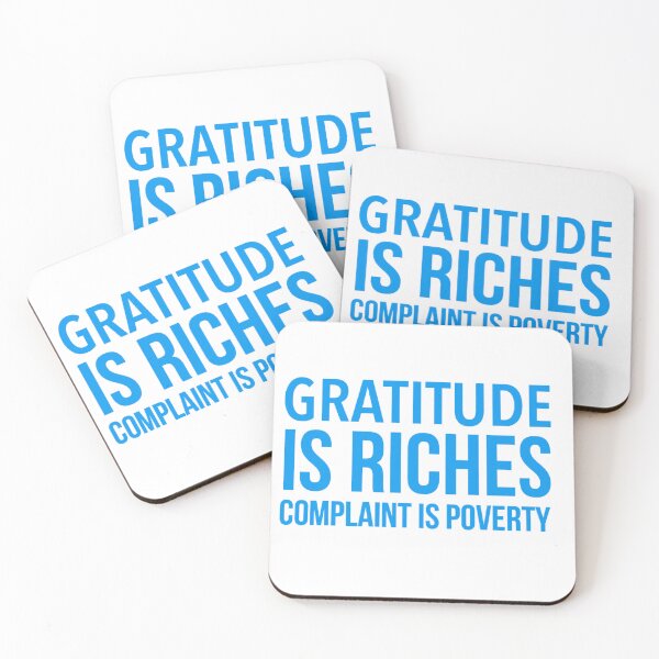 Item preview, Gratitude is riches Complaint is poverty designed and sold by Liana Winslow.