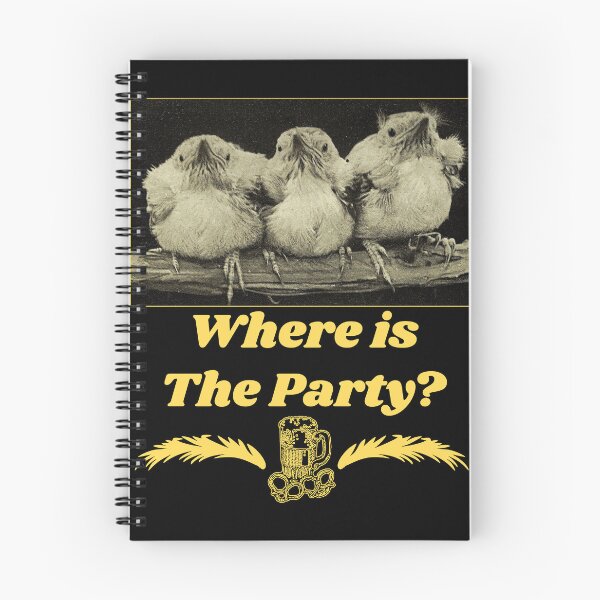Item preview, Where is the Party? - Chicks T-shirt design designed and sold by Ridiculam Toga.
