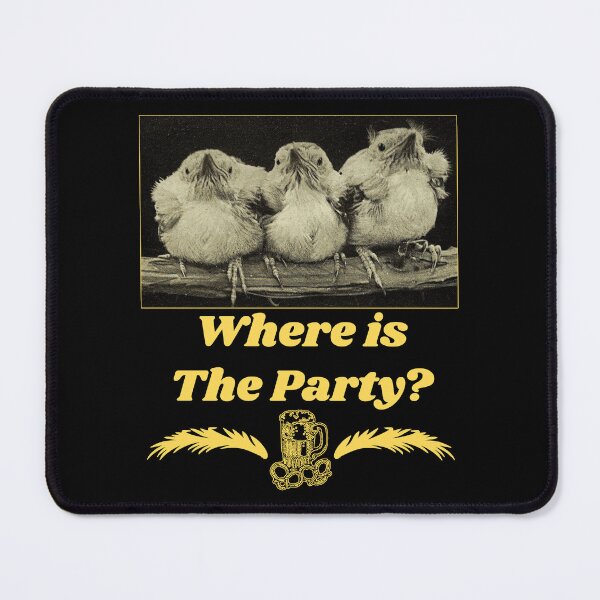 Item preview, Where is the Party? - Chicks T-shirt design designed and sold by Ridiculam Toga.