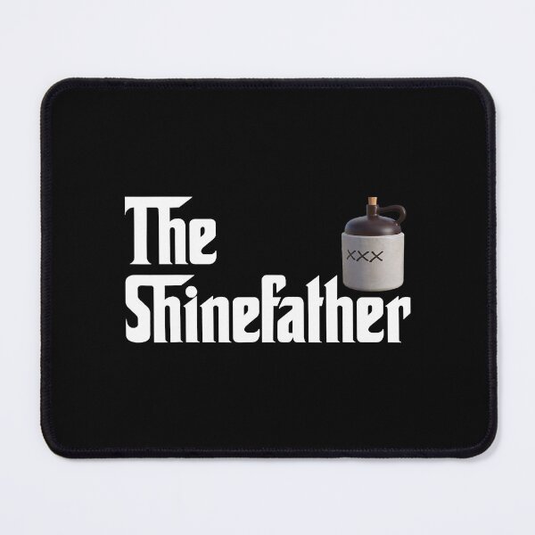 Item preview, The Shine Father Funny Moonshiner designed and sold by DesIndiedesigns.