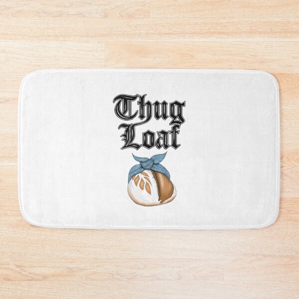 Item preview, Thug Loaf designed and sold by Balazs Borzon.