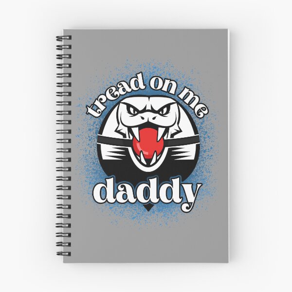 Item preview, Tread on me daddy     designed and sold by DesIndiedesigns.