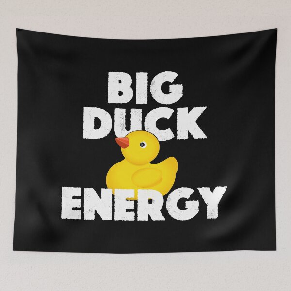 Item preview, Funny Big Duck Energy Rubber Ducky Meme designed and sold by JackCurtis1991.