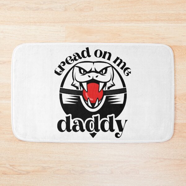 Item preview, Tread on me Daddy    designed and sold by DesIndiedesigns.