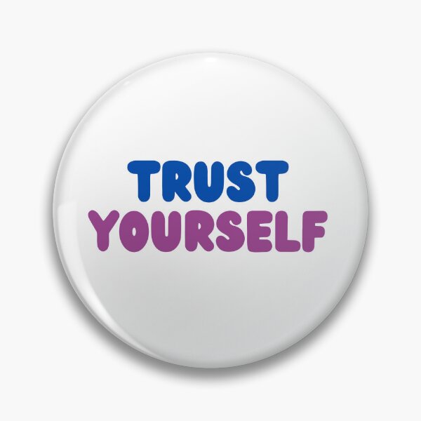 Item preview, Trust yourself designed and sold by variant designer.
