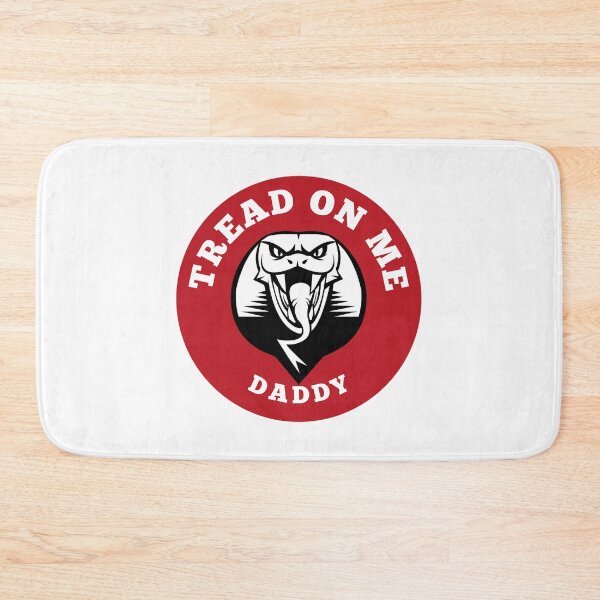 Item preview, Tread on me Daddy    designed and sold by DesIndiedesigns.