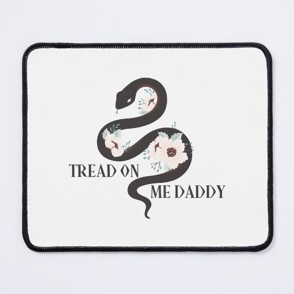 Item preview, tread on me daddy amazing designed and sold by DesIndiedesigns.