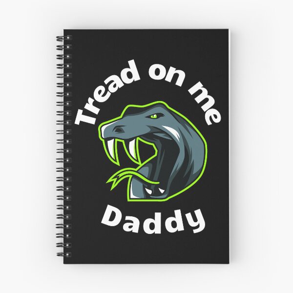 Item preview, Tread on me Daddy    designed and sold by DesIndiedesigns.