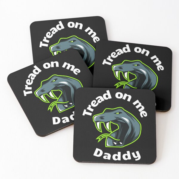 Item preview, Tread on me Daddy    designed and sold by DesIndiedesigns.