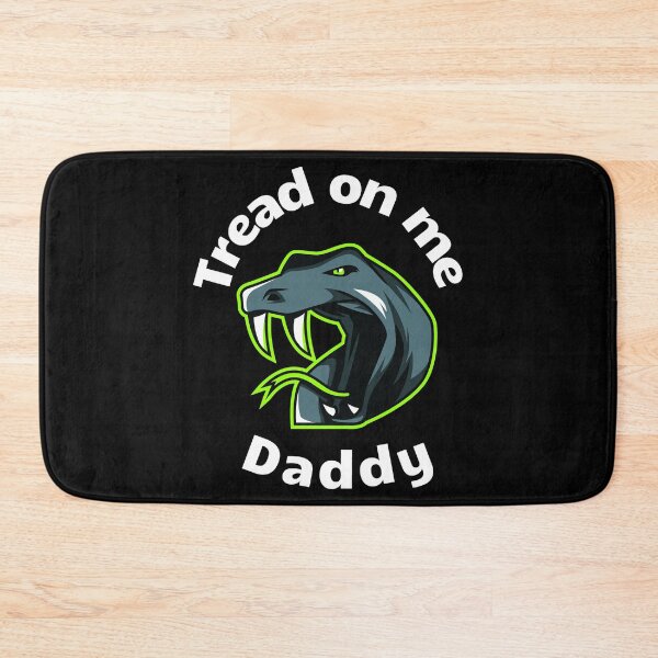 Item preview, Tread on me Daddy    designed and sold by DesIndiedesigns.